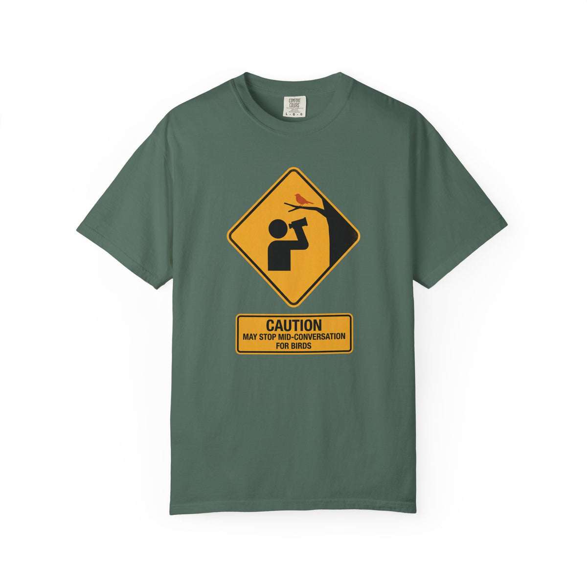 T‑Shirt — Caution: May Stop Mid‑Conversation For Birds (Birdwatching Humor)