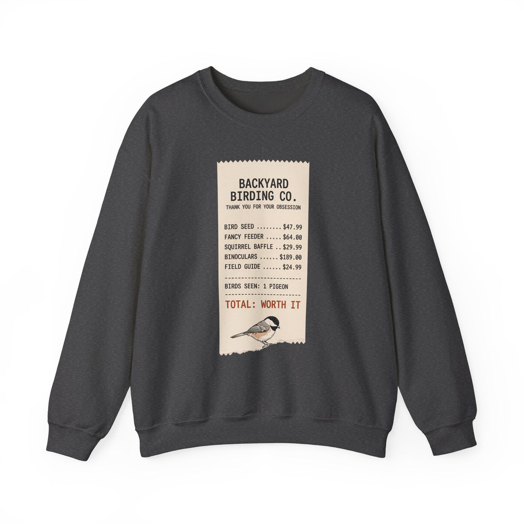 Crewneck sweatshirt with funny Backyard Birding Co. receipt design, 'Birds seen: 1 pigeon, Total: Worth it'