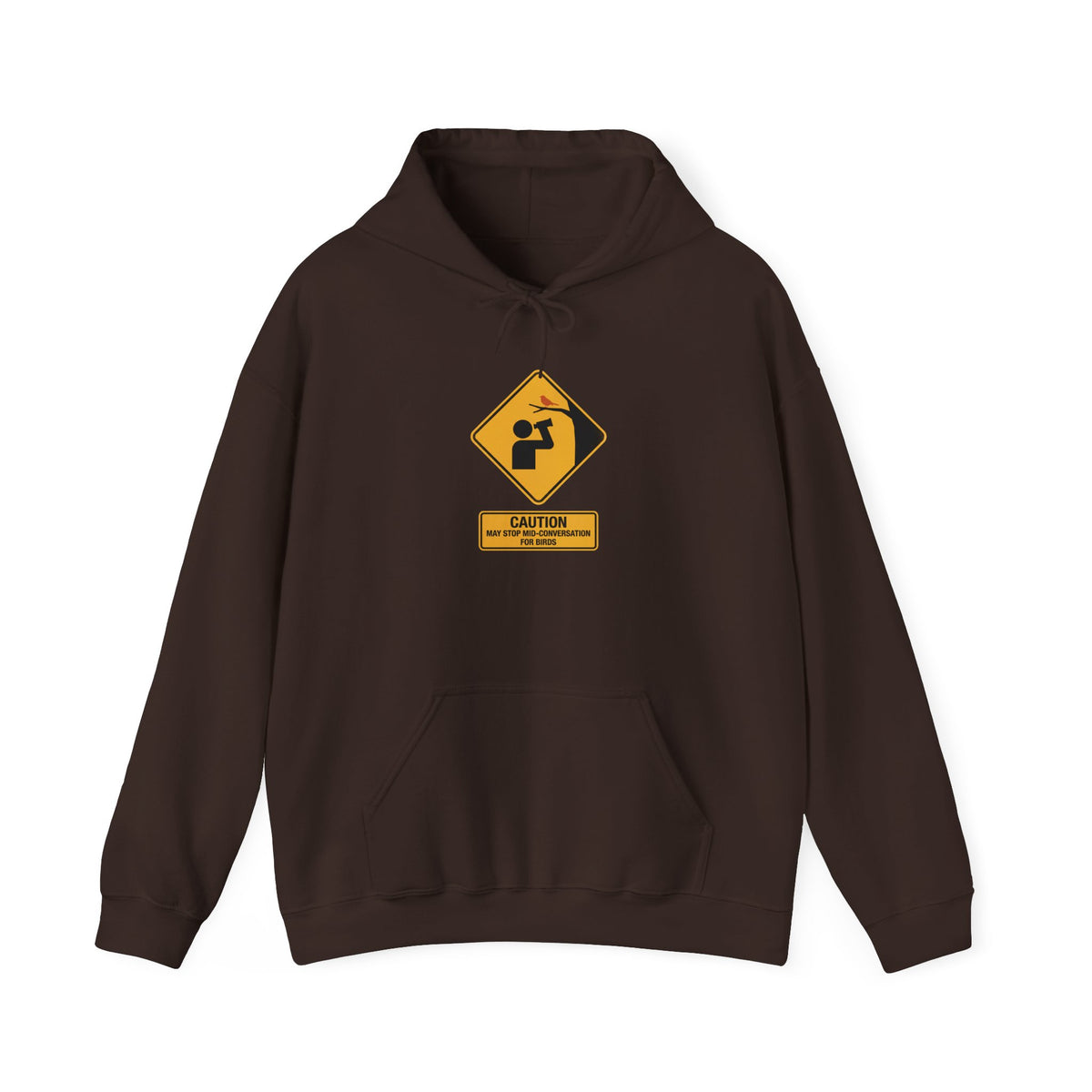 Caution: May Stop Mid-Conversation for Birds Hoodie — Funny Birding Road Sign Pullover