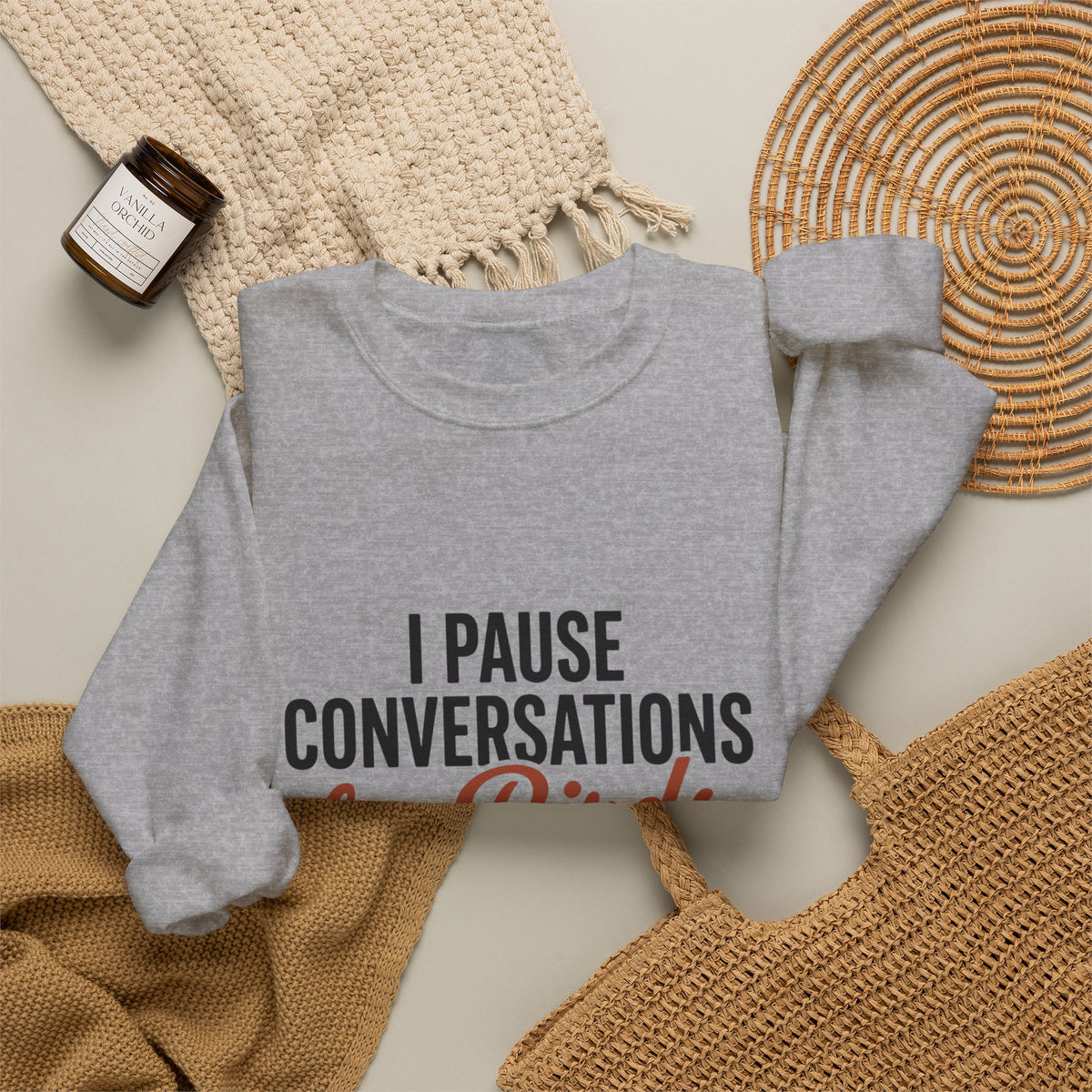 I Pause Conversations for Birds Sweatshirt — Cardinal Bird Lover Crewneck