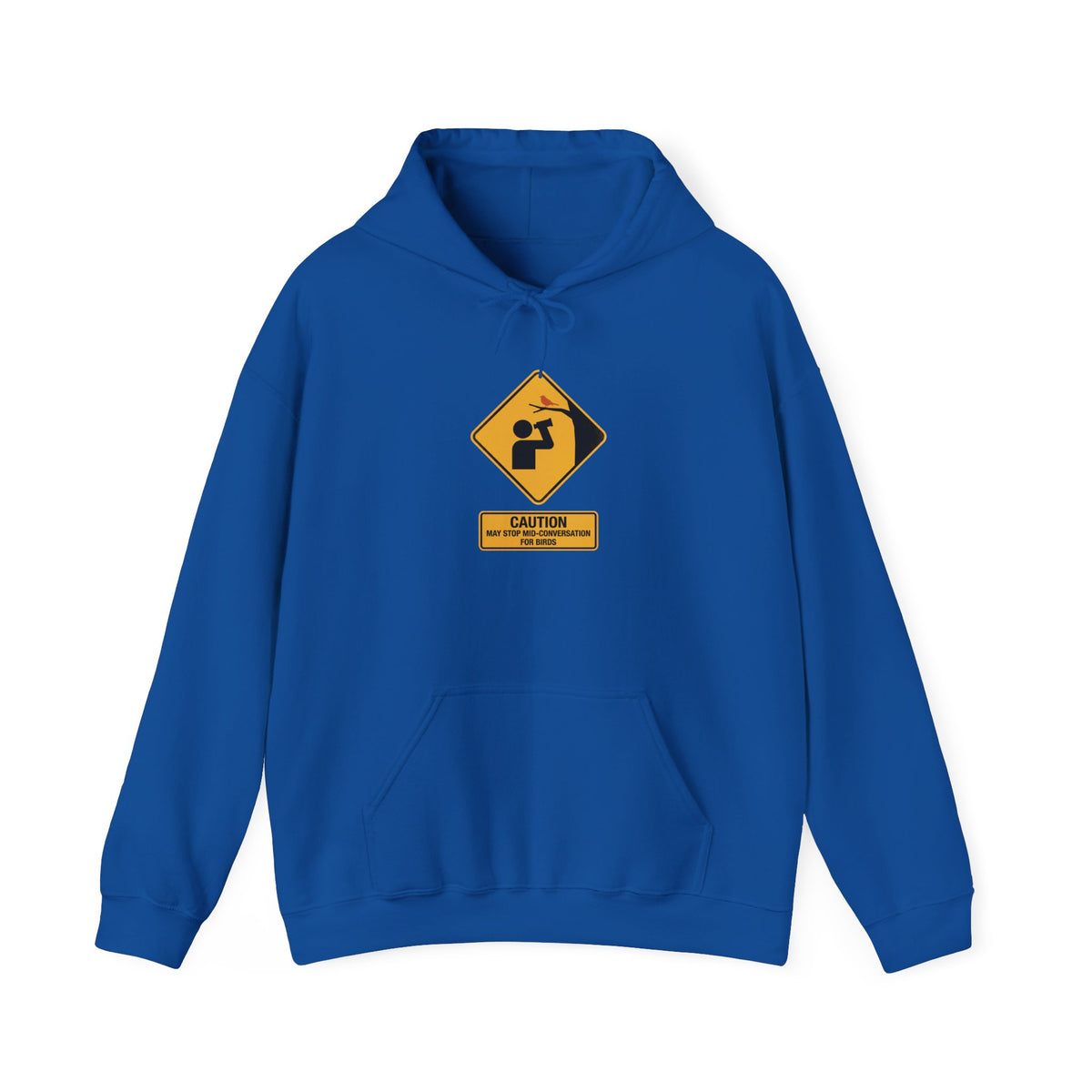 Caution: May Stop Mid-Conversation for Birds Hoodie — Funny Birding Road Sign Pullover
