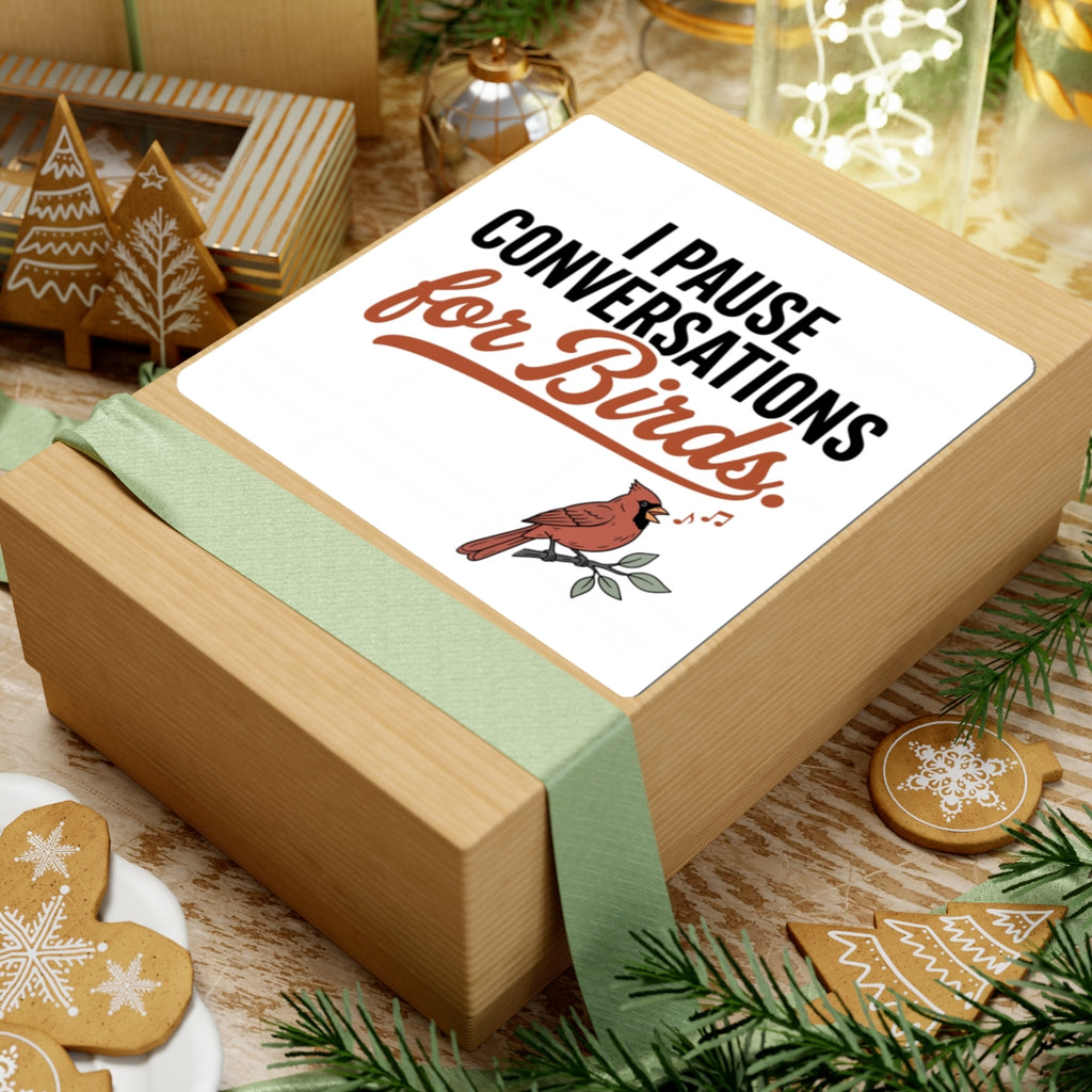 Sticker — "I Pause Conversations for Birds" | Cute Cardinal Bird Lover Decal