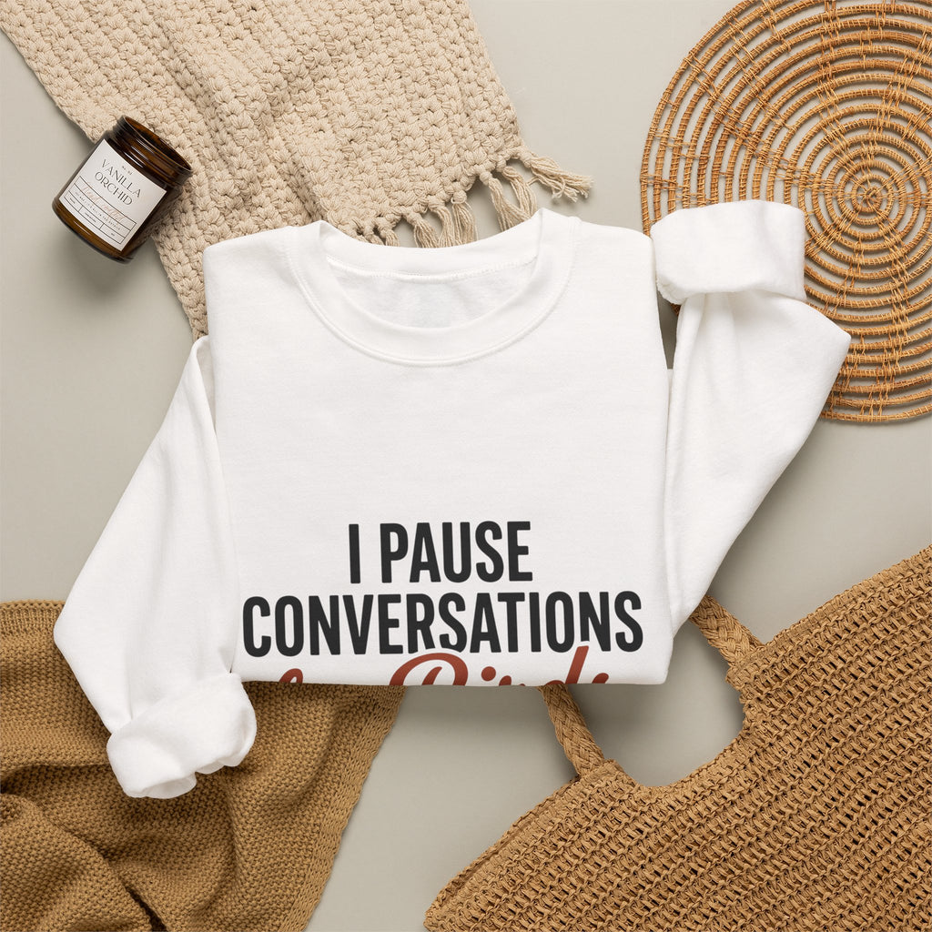 I Pause Conversations for Birds Sweatshirt — Cardinal Bird Lover Crewneck
