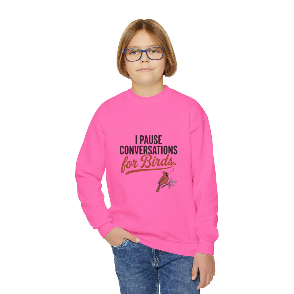 Youth Sweatshirt — "I Pause Conversations for Birds" Cute Cardinal Crewneck