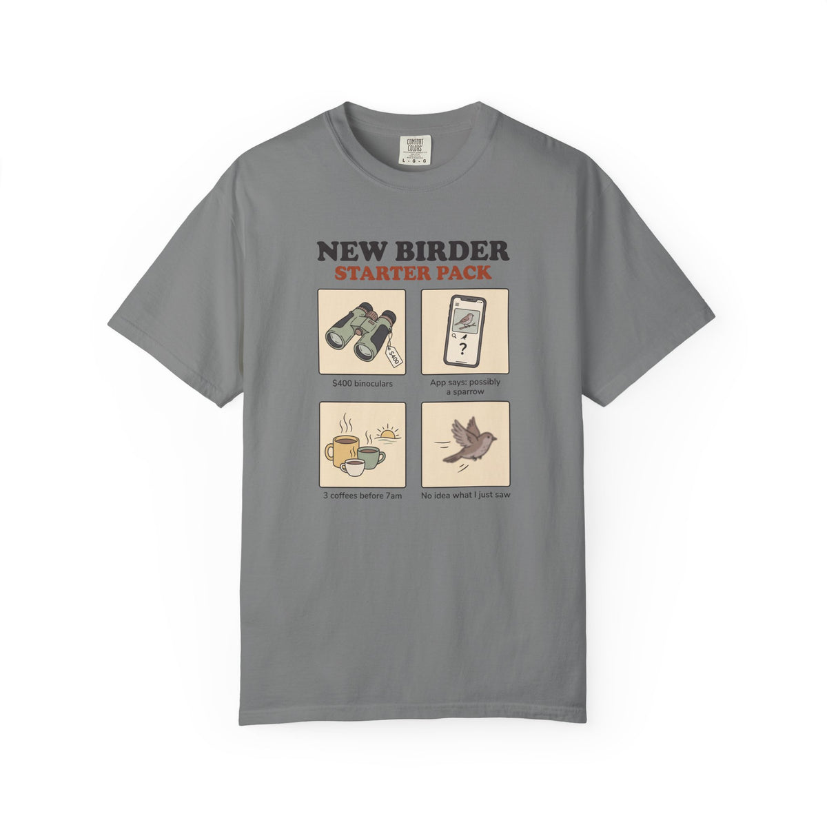 T-shirt with funny New Birder Starter Pack design: $400 binoculars, app says possibly a sparrow, 3 coffees before 7am, no idea what I just saw