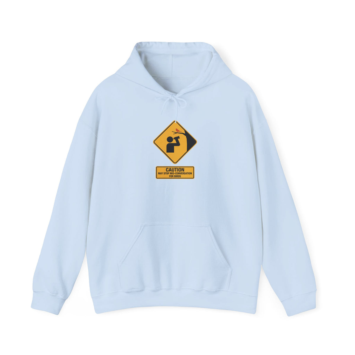 Caution: May Stop Mid-Conversation for Birds Hoodie — Funny Birding Road Sign Pullover