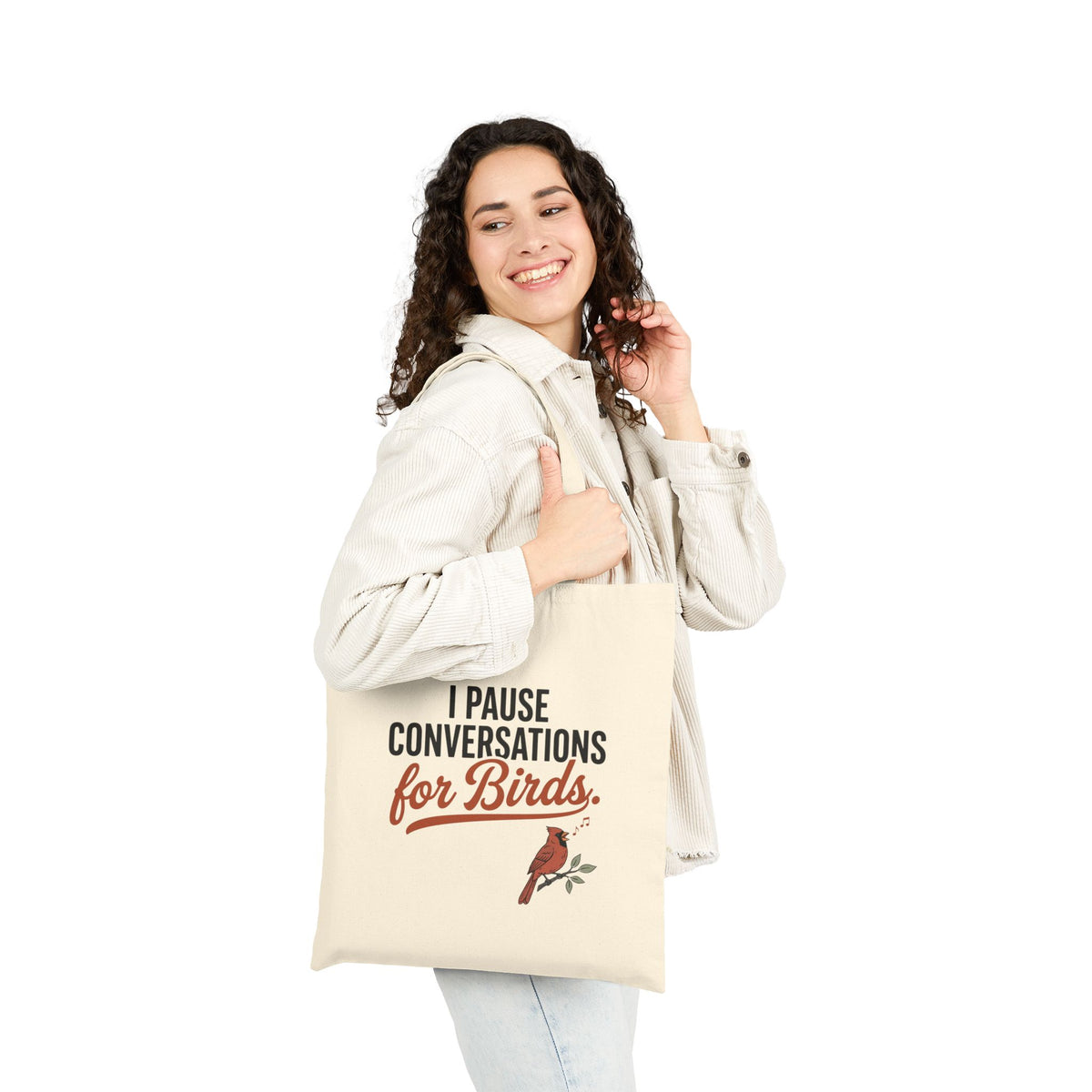 Tote — "I Pause Conversations for Birds" Cotton Canvas Shopper