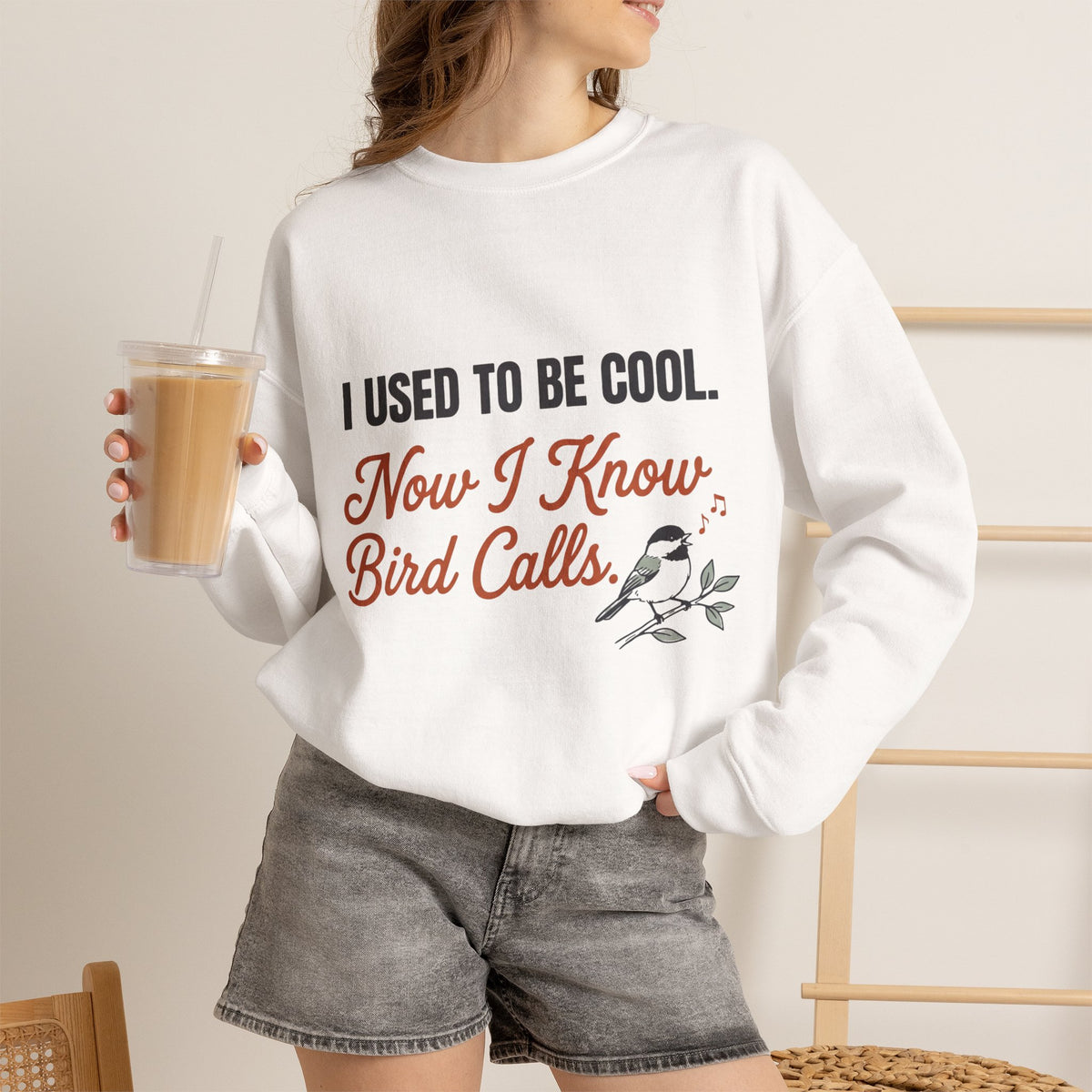 Crewneck sweatshirt with funny 'I Used to Be Cool. Now I Know Bird Calls.' birding design