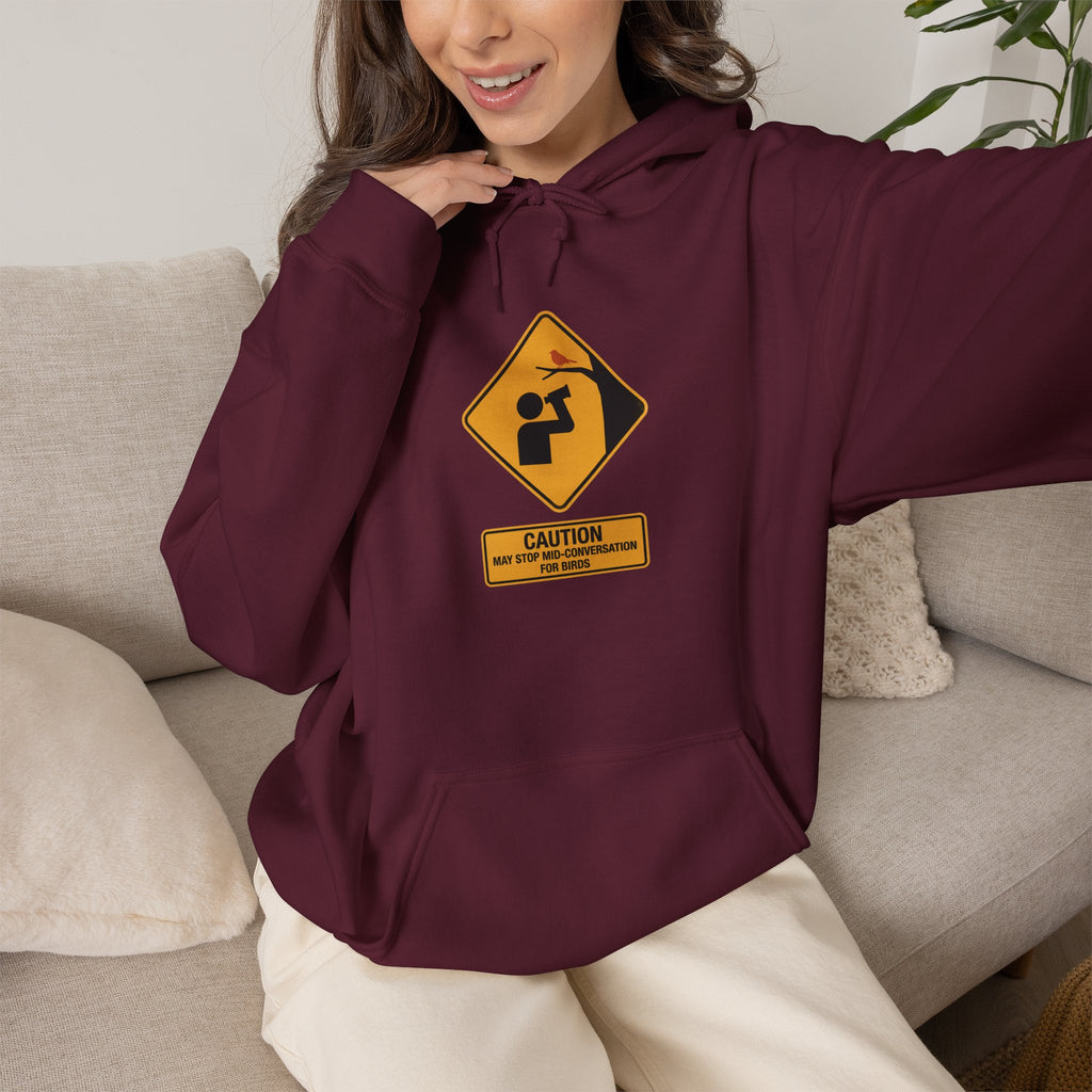 Caution: May Stop Mid-Conversation for Birds Hoodie — Funny Birding Road Sign Pullover