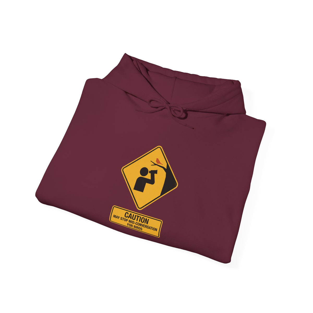 Caution: May Stop Mid-Conversation for Birds Hoodie — Funny Birding Road Sign Pullover