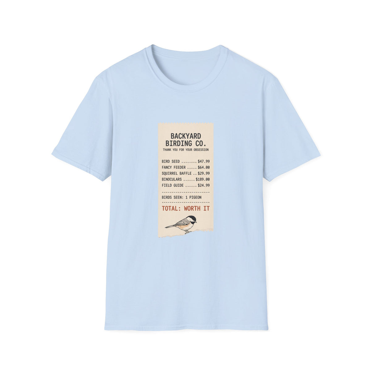 Backyard Birding Co. Tee — “Total: Worth It” Birdwatcher T-Shirt