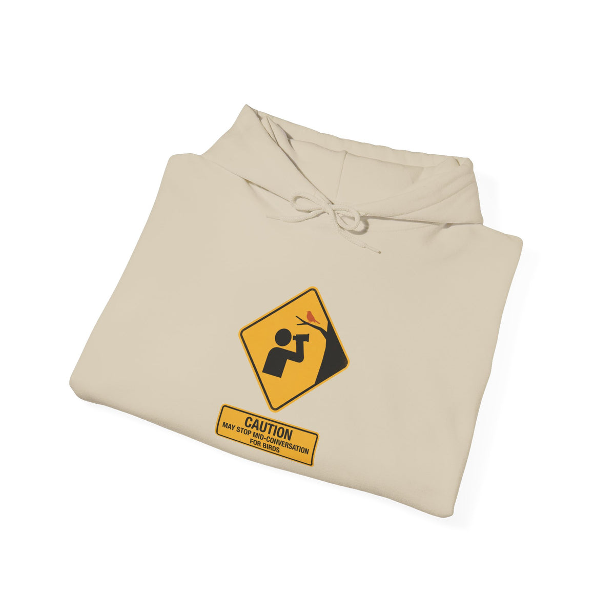 Caution: May Stop Mid-Conversation for Birds Hoodie — Funny Birding Road Sign Pullover