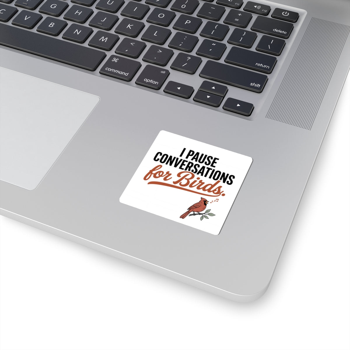 Sticker — "I Pause Conversations for Birds" | Cute Cardinal Bird Lover Decal