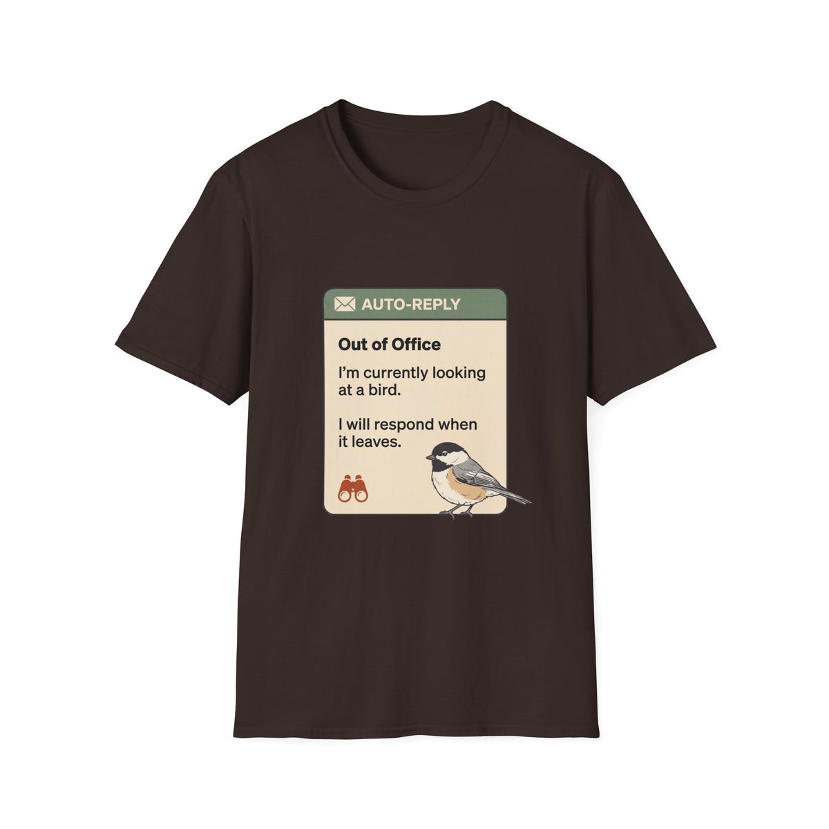 Out of Office Bird Watching T-Shirt — "Out of Office: I'm currently looking at a bird"