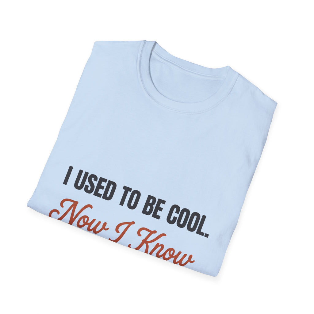 I Used to Be Cool, Now I Know Bird Calls – Funny Birding T-Shirt