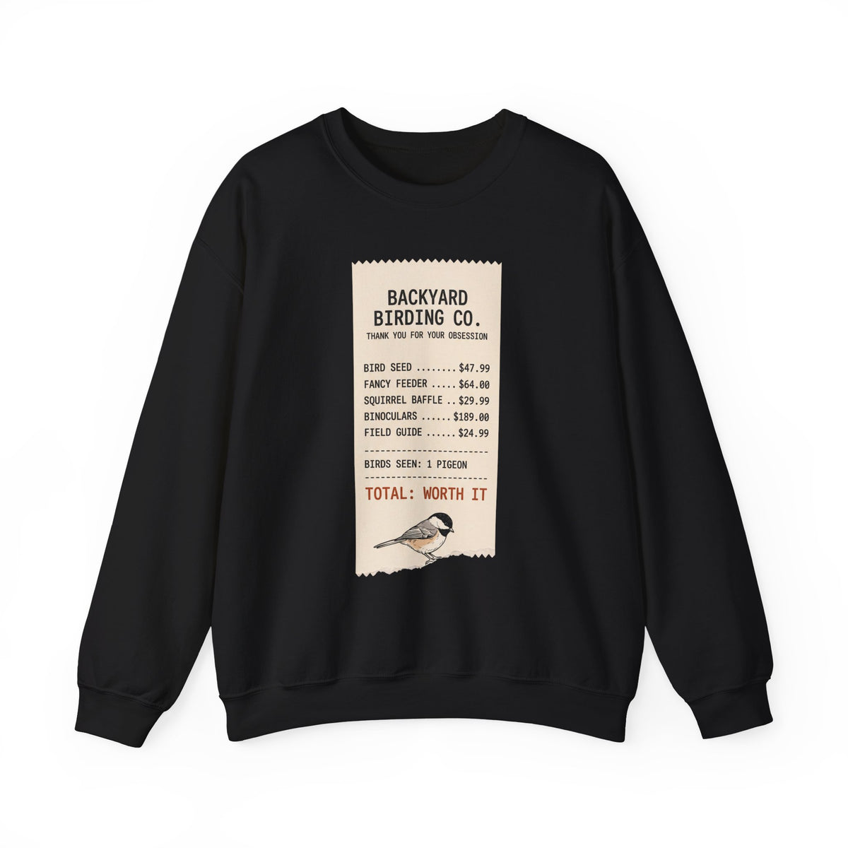 Crewneck sweatshirt with funny Backyard Birding Co. receipt design, 'Birds seen: 1 pigeon, Total: Worth it'