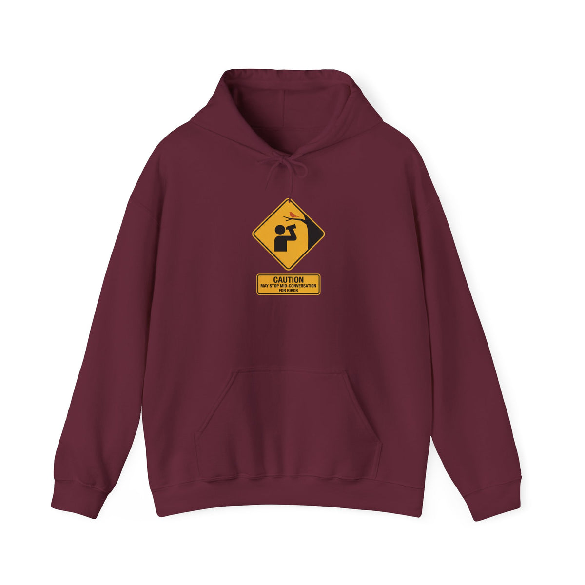 Caution: May Stop Mid-Conversation for Birds Hoodie — Funny Birding Road Sign Pullover