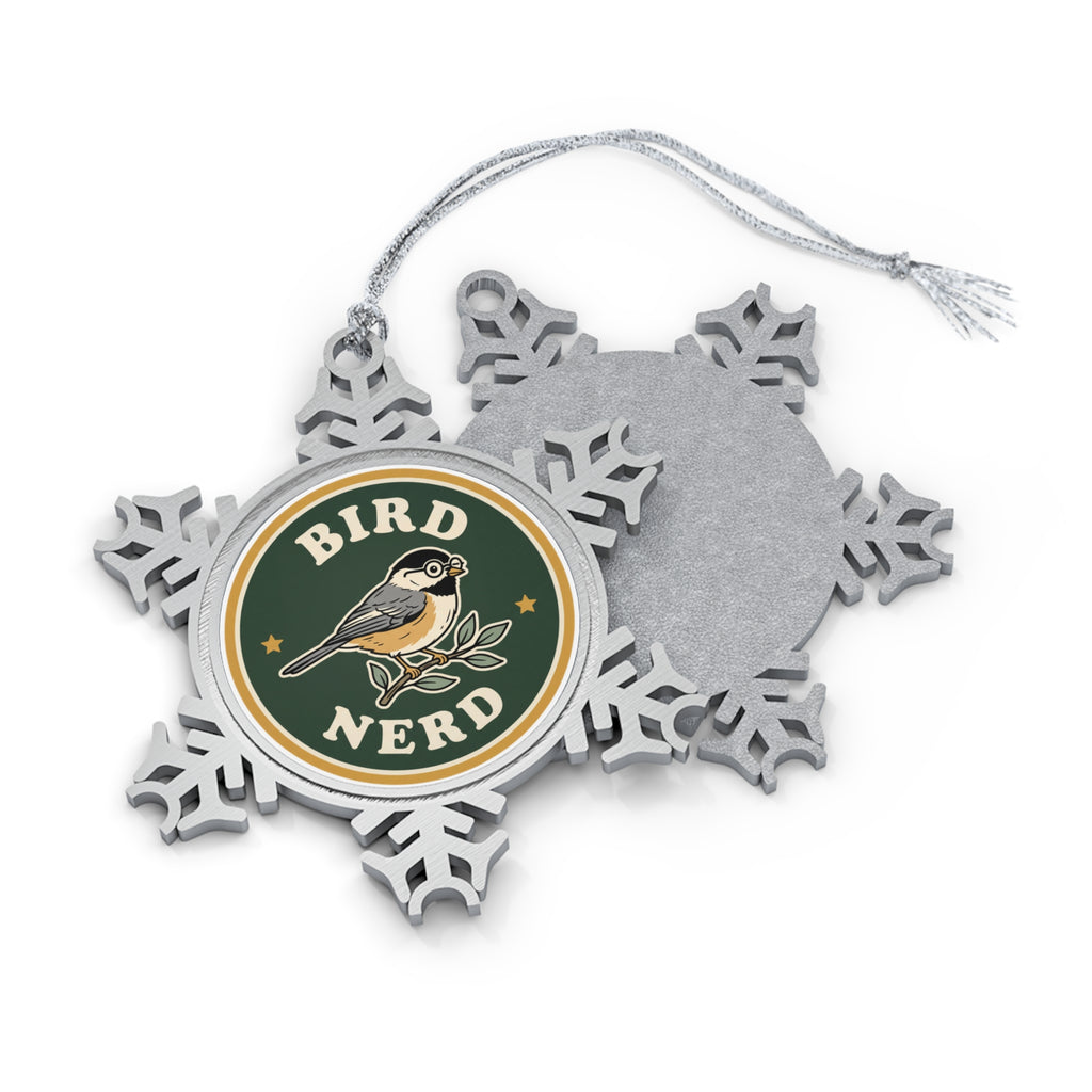 Pewter snowflake Christmas ornament with 'Bird Nerd' chickadee design