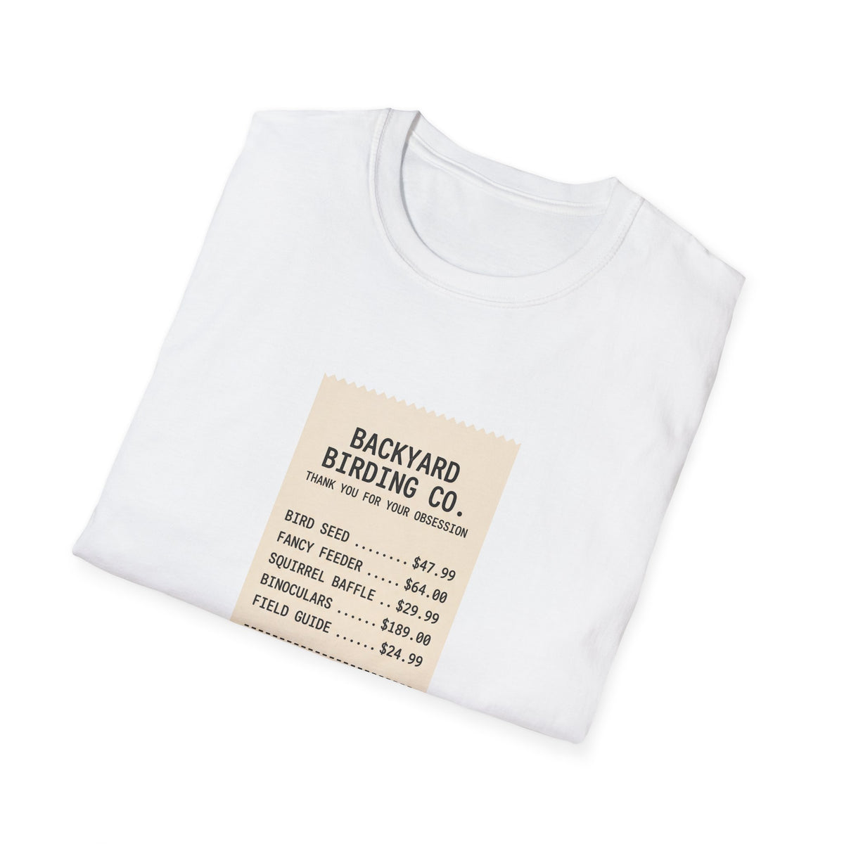 Backyard Birding Co. Tee — “Total: Worth It” Birdwatcher T-Shirt