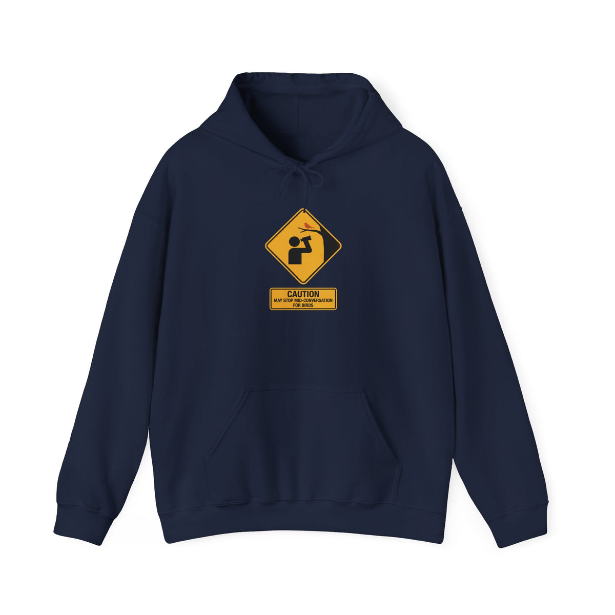 Caution: May Stop Mid-Conversation for Birds Hoodie — Funny Birding Road Sign Pullover