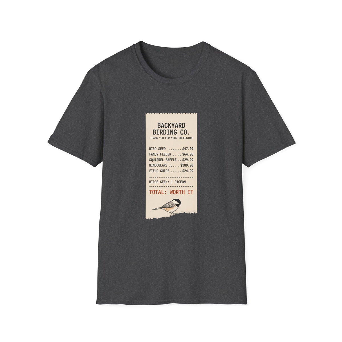 Backyard Birding Co. Tee — “Total: Worth It” Birdwatcher T-Shirt