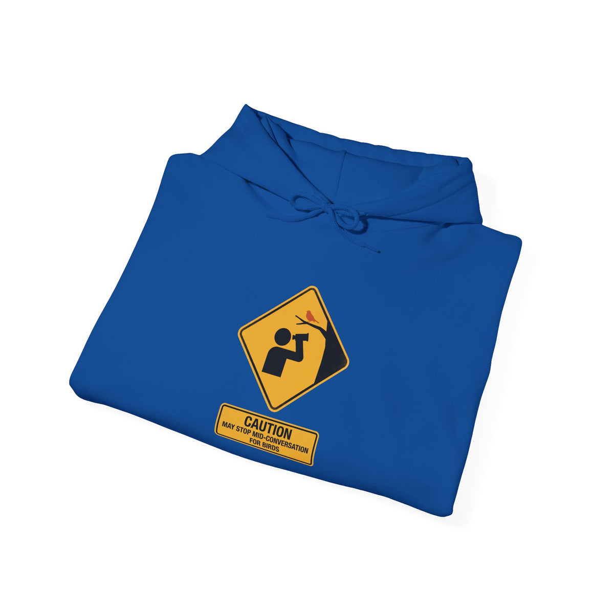 Caution: May Stop Mid-Conversation for Birds Hoodie — Funny Birding Road Sign Pullover