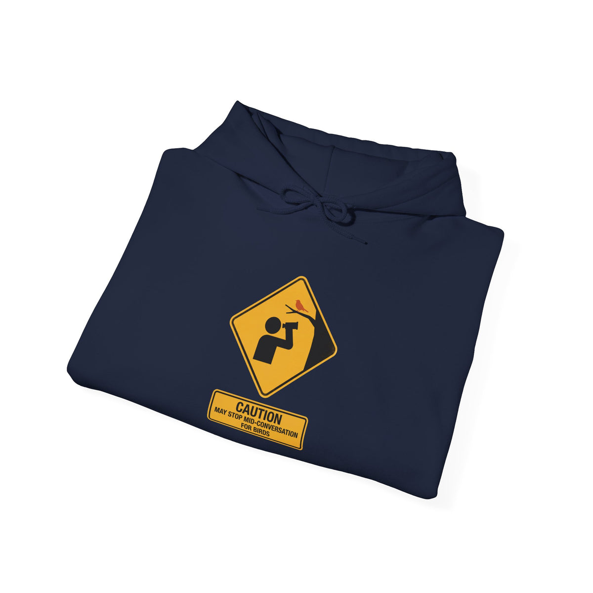 Caution: May Stop Mid-Conversation for Birds Hoodie — Funny Birding Road Sign Pullover