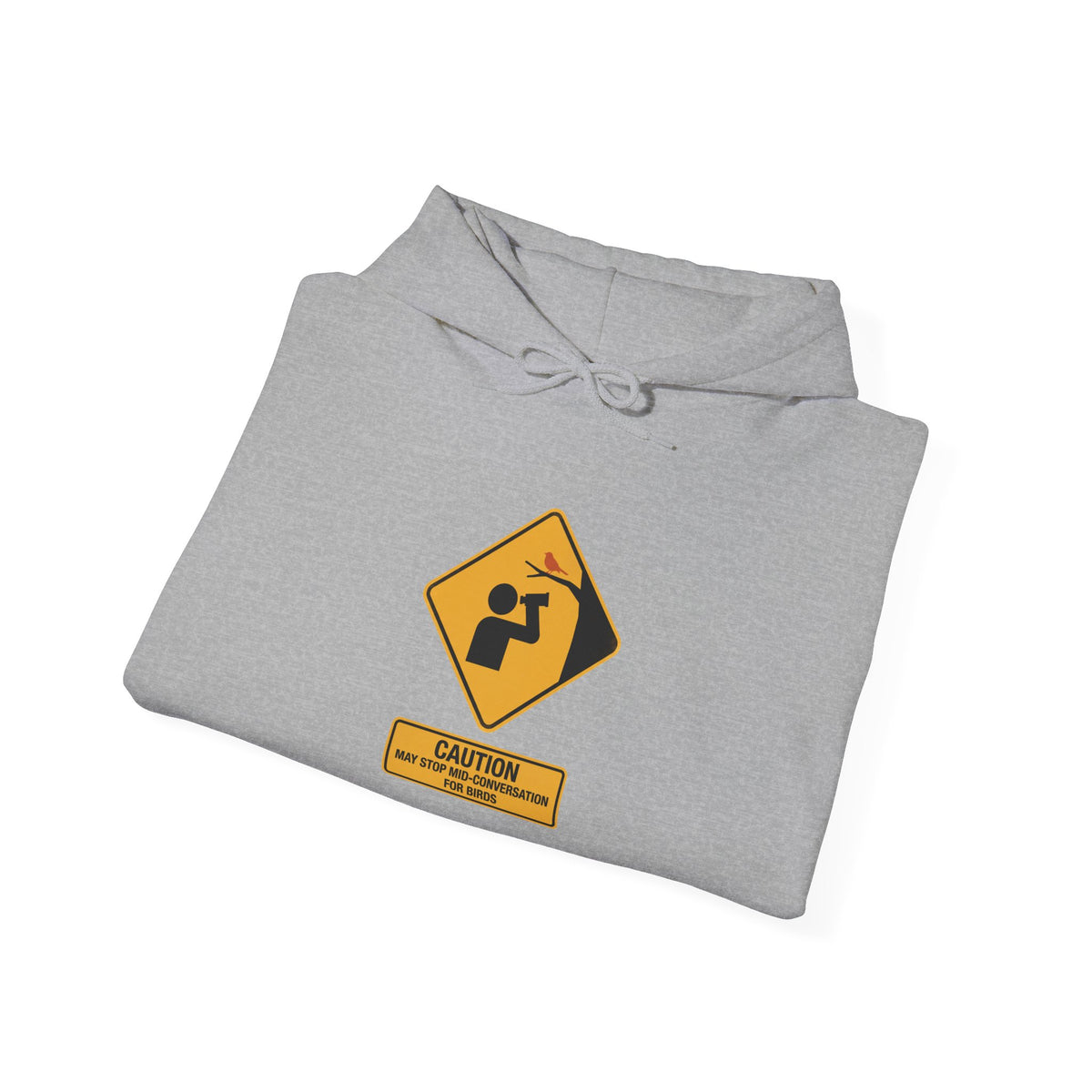 Caution: May Stop Mid-Conversation for Birds Hoodie — Funny Birding Road Sign Pullover