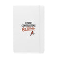 Hardcover birding journal with 'I Pause Conversations for Birds' cardinal cover