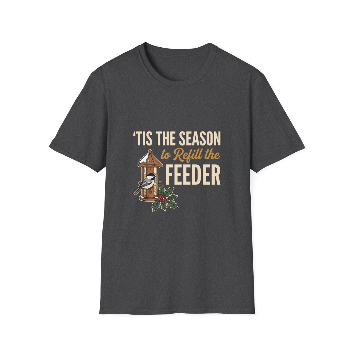 Christmas t-shirt with ''Tis the Season to Refill the Feeder' chickadee and bird feeder design