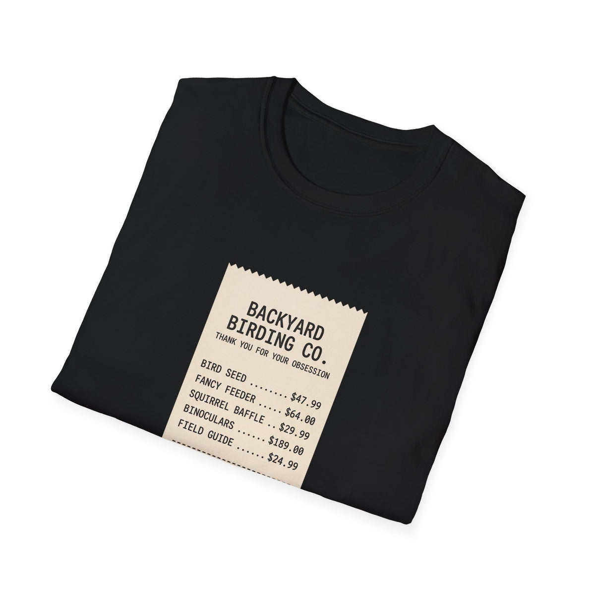 Backyard Birding Co. Tee — “Total: Worth It” Birdwatcher T-Shirt