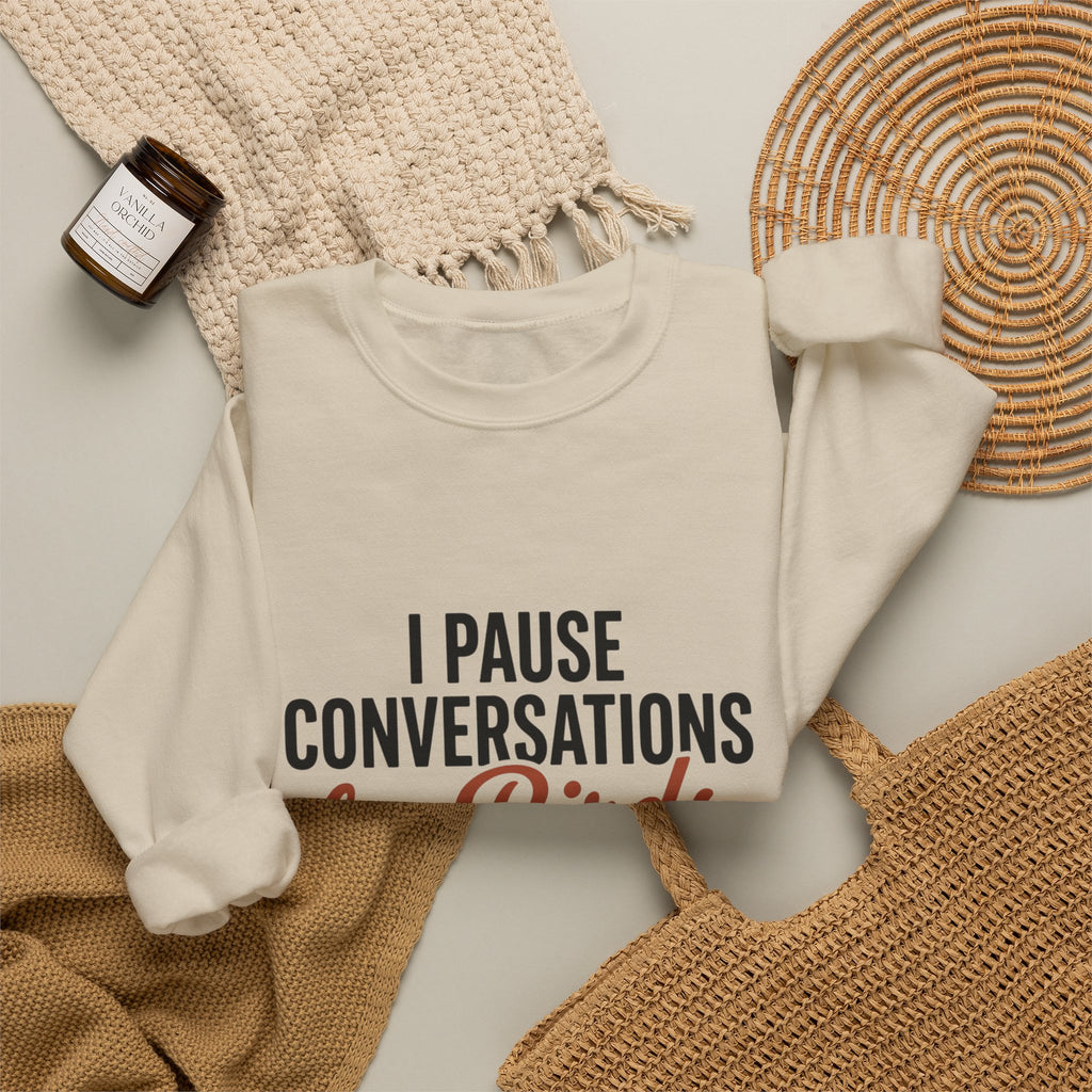 I Pause Conversations for Birds Sweatshirt — Cardinal Bird Lover Crewneck