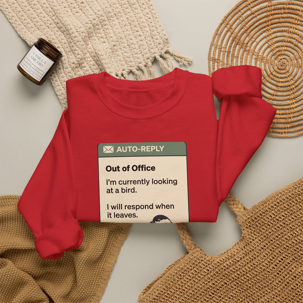 Out of Office Birdwatching Crewneck Sweatshirt — "Out of Office: I'm currently looking at a bird"