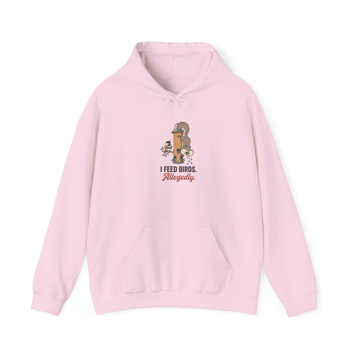 Hoodie with funny 'I Feed Birds. Allegedly.' design of a squirrel raiding a bird feeder while a chickadee glares